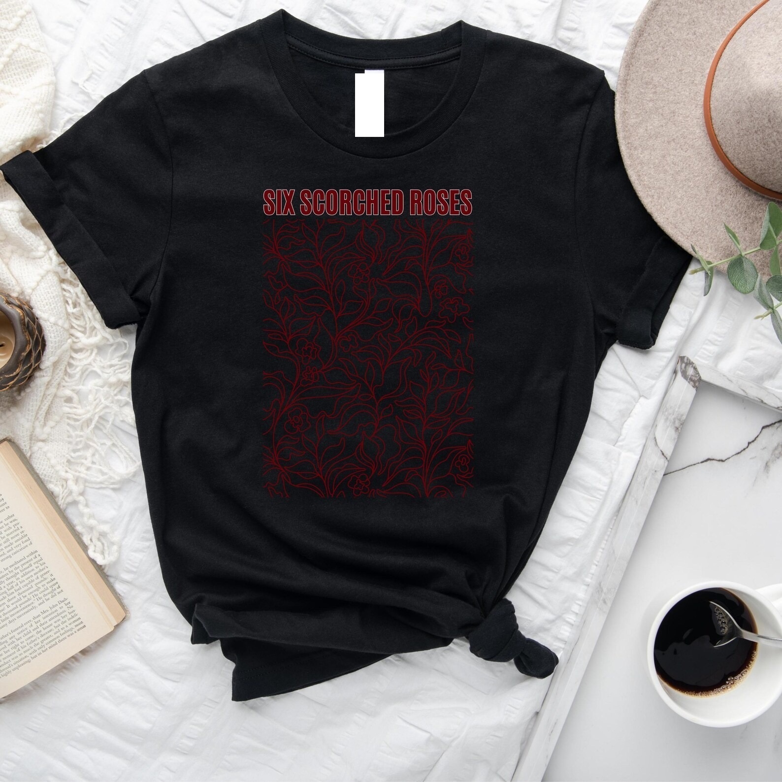 Six Scorched Roses Shirt, Crown Of Nyaxia, Bookish T-Shirt White